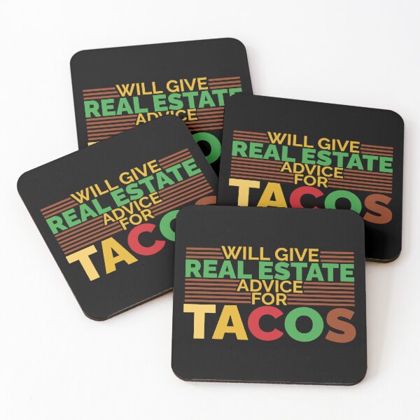 Item preview, Will Give Real Estate Advice For Tacos designed and sold by Styler Design.