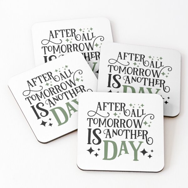 Item preview,  After All Tomorrow Is Another Day designed and sold by RebyNicks.