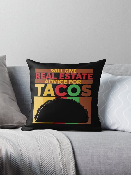 Item preview, Will Give Real Estate Advice For Tacos designed and sold by Styler Design.