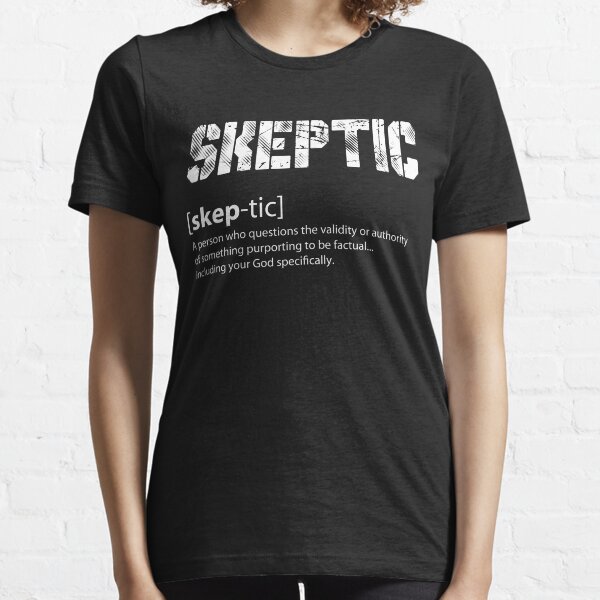 Sceptic T Shirts Redbubble