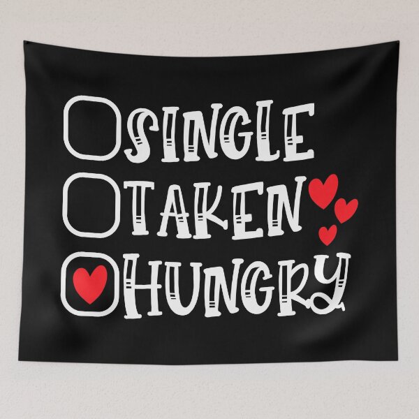 Item preview, Single, Taken, Hungry designed and sold by adolfobusmente.