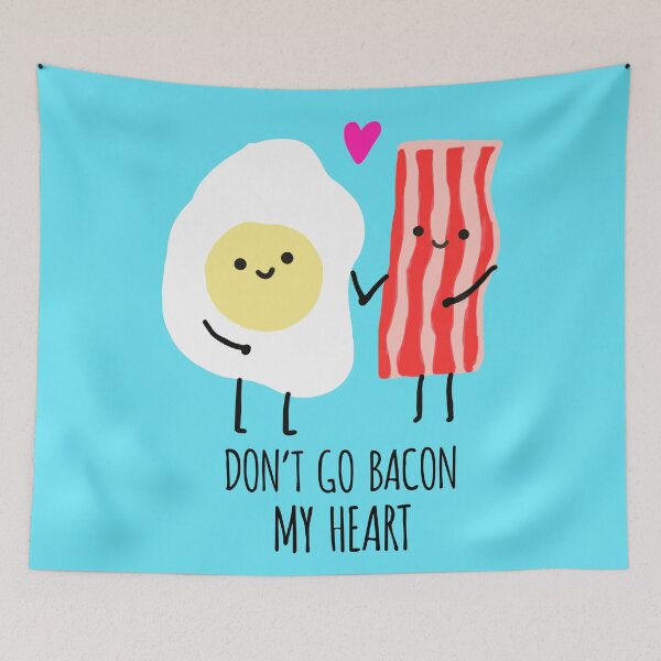 Item preview, Don't Go Bacon My Heart designed and sold by whitneykayc.