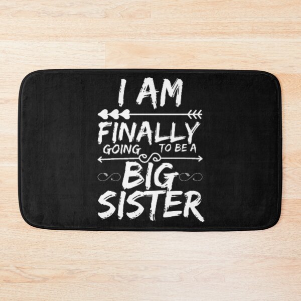 Item preview, ​Older Sister I Am Finally Going To Be A Big Sister designed and sold by anas667.
