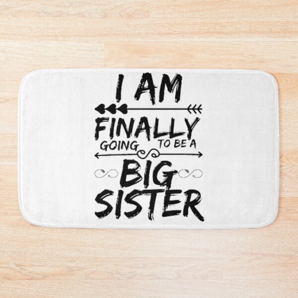 Item preview, ​Older Sister I Am Finally Going To Be A Big Sister designed and sold by anas667.