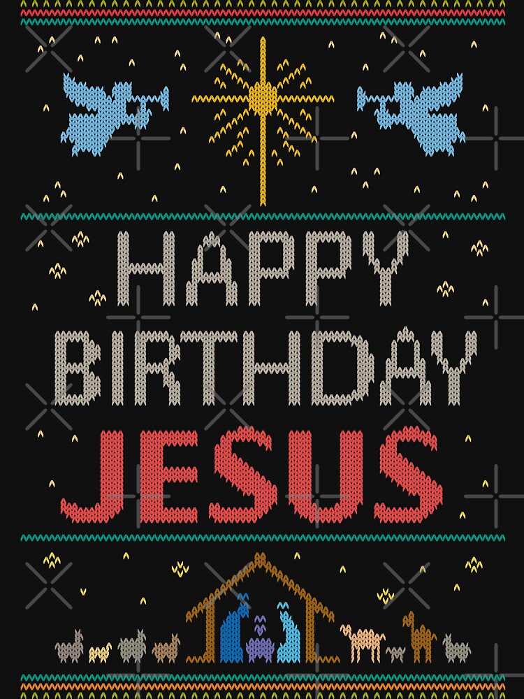 Discover Ugly Christmas  - Knit by Granny - Happy Birthday Jesus - Religious Christian T-Shirt