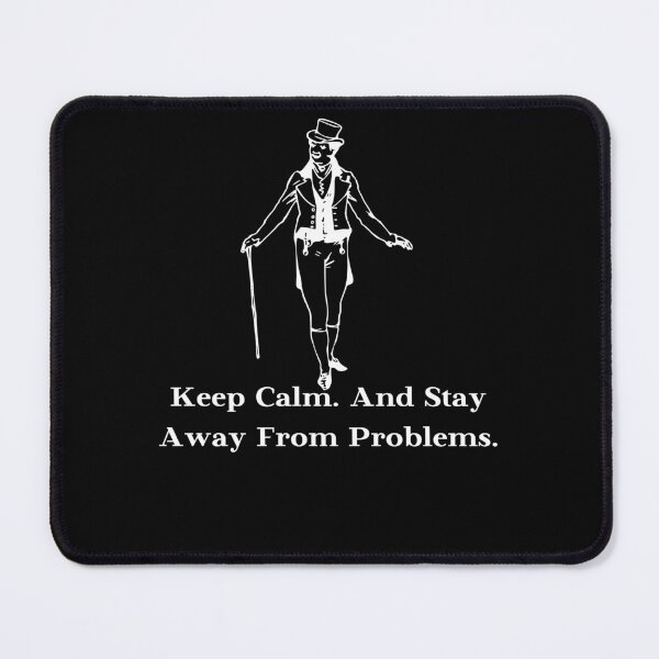 Item preview, Keep Calm and Stay Away From Problems designed and sold by Freihalt.