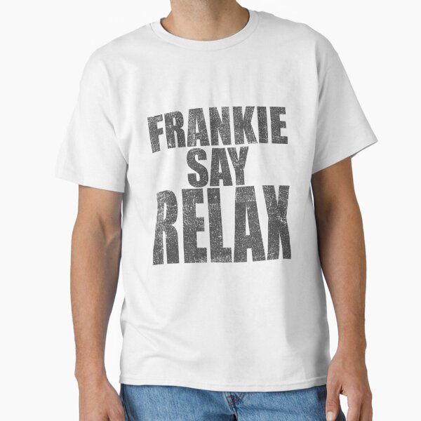 Item preview, Frankie Say Relax, distressed T-Shirt designed and sold by DianaChloe.