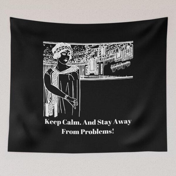 Item preview, Keep Calm and Stay Away From Problems designed and sold by Freihalt.