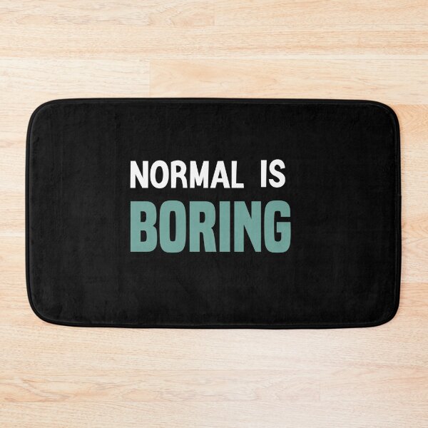 Item preview, Normal Is So Boring,Funny t shirt,not normal shirt, be different, minimalist shirt,normal is boring Caps, extraordinary shirt, be yourself, equality shirt designed and sold by zeyuss.
