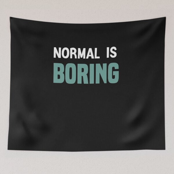 Item preview, Normal Is So Boring,Funny t shirt,not normal shirt, be different, minimalist shirt,normal is boring Caps, extraordinary shirt, be yourself, equality shirt designed and sold by zeyuss.