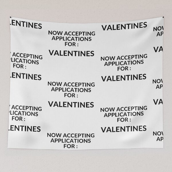 Item preview, Accepting Application for Valentines  White 003 designed and sold by unclejab.
