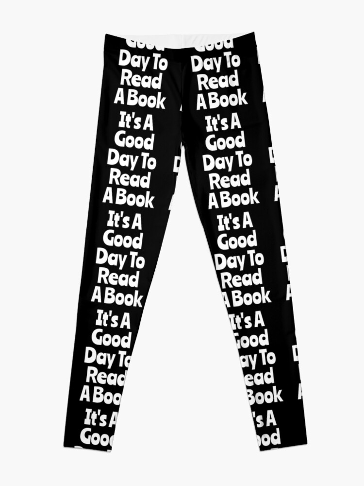 Disover It's A Good Day To Read A Book Leggings