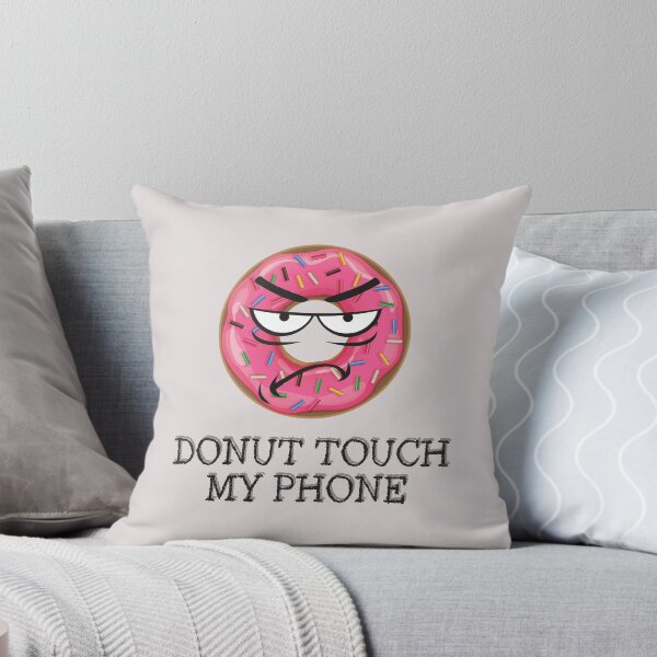 Item preview, Donut touch my phone, donut touch my phone t-shirts sweater hoodies designed and sold by Daevely.