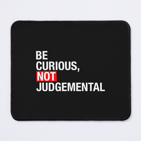 Item preview, Be curious, not judgemental  (2) designed and sold by northferns.
