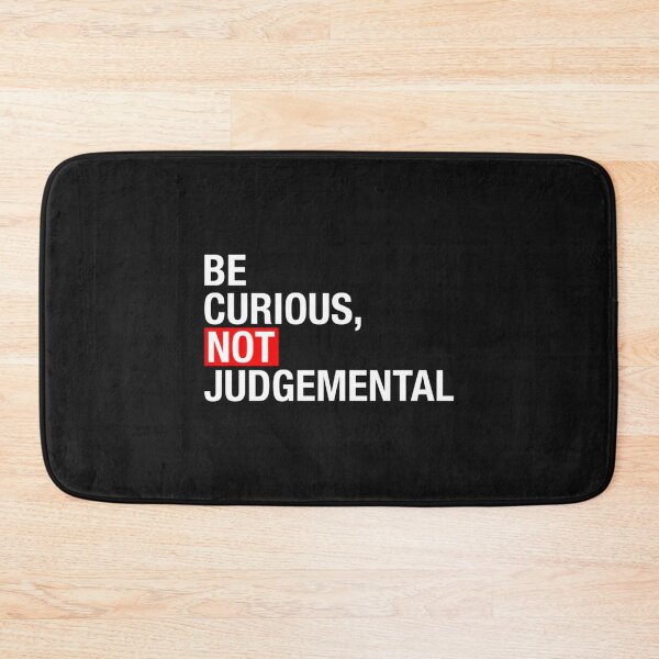Item preview, Be curious, not judgemental  (2) designed and sold by northferns.