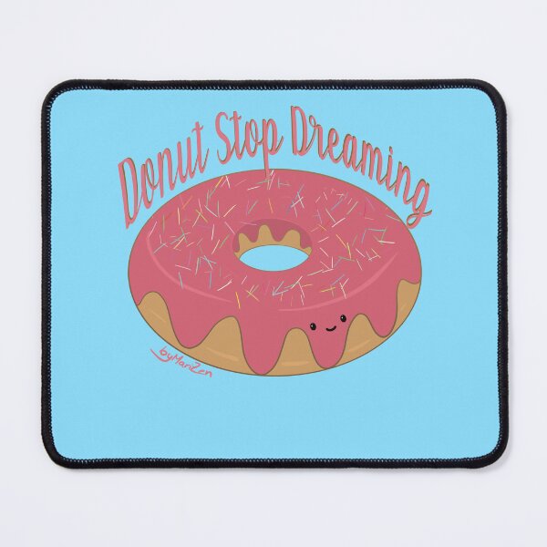 Item preview, Donut stop dreaming Cute Strawberry Donut designed and sold by byMariZen.