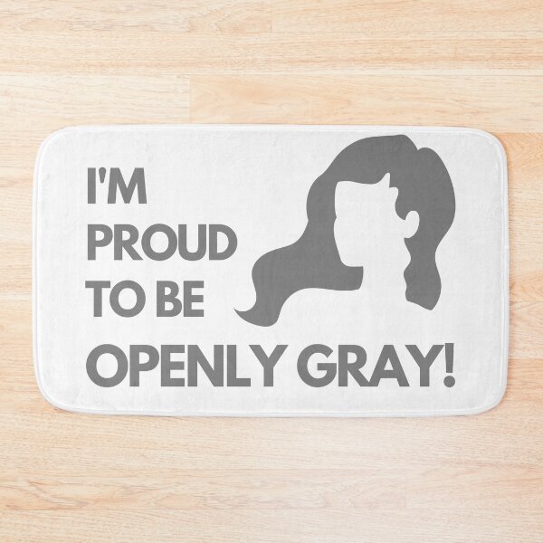 Item preview, Woman Proud to be Openly Gray  designed and sold by mschubbybunny.