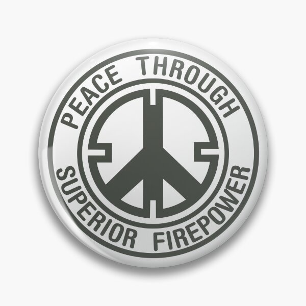 Item preview, Peace Through Superior Firepower designed and sold by Hapax.