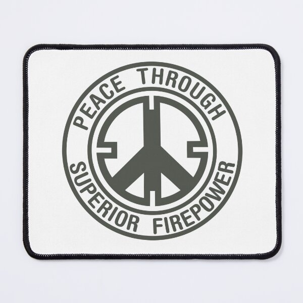 Item preview, Peace Through Superior Firepower designed and sold by Hapax.