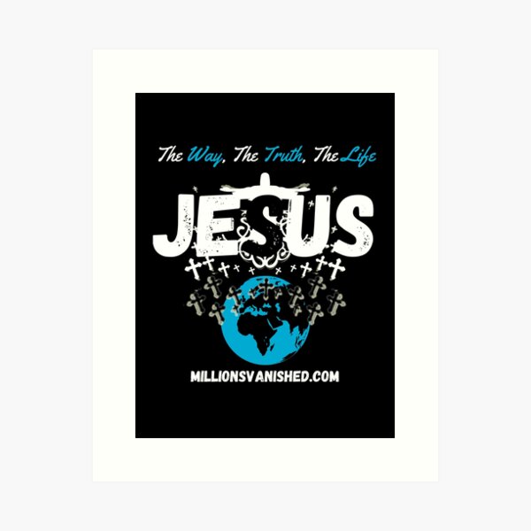 The Way, The Truth, The Life 2 - Christian Art Print