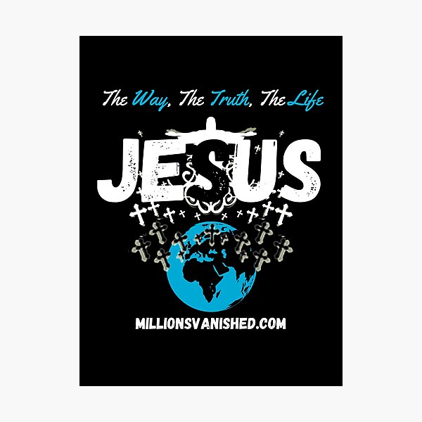 The Way, The Truth, The Life 2 - Christian Photographic Print
