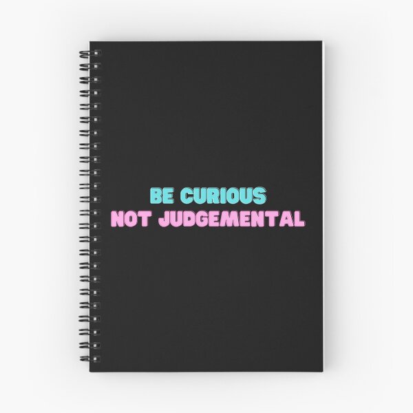 Item preview, Be Curious Not Judgmental   designed and sold by northferns.