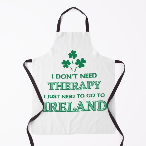 Item preview, I Don't Need Therapy I Need To Go To Ireland designed and sold by Urban-Celt.