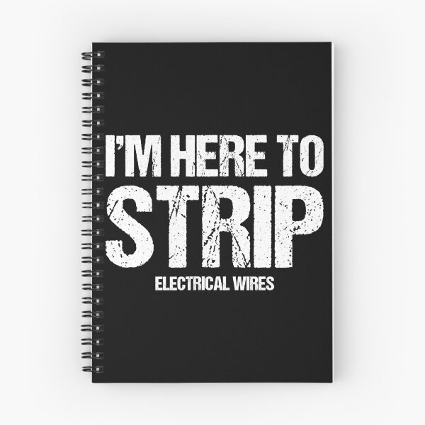 Item preview, Im Here To Strip Electrical Wires Funny Electrician designed and sold by SageTobias.