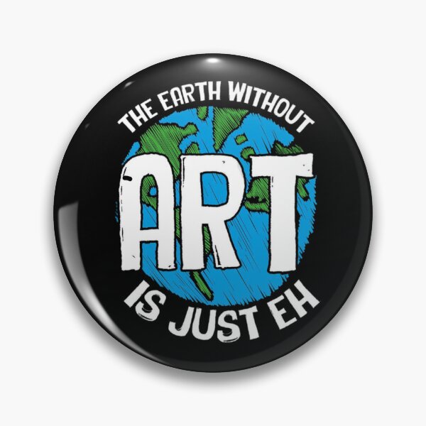 Item preview, The earth without art is just eh designed and sold by StoreRahhal.
