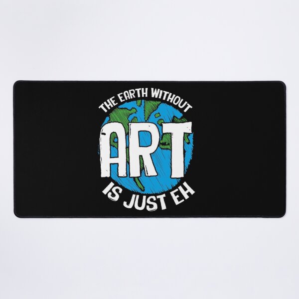 Item preview, The earth without art is just eh designed and sold by StoreRahhal.