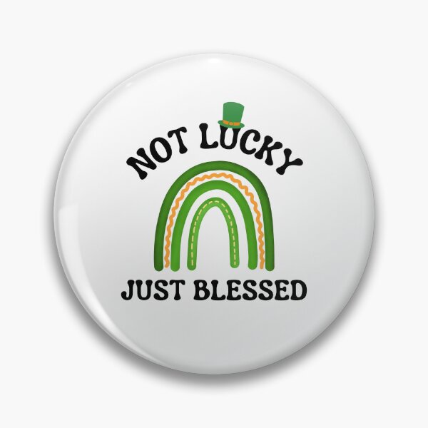 Item preview, Not Lucky Just Blessed designed and sold by Lorify.