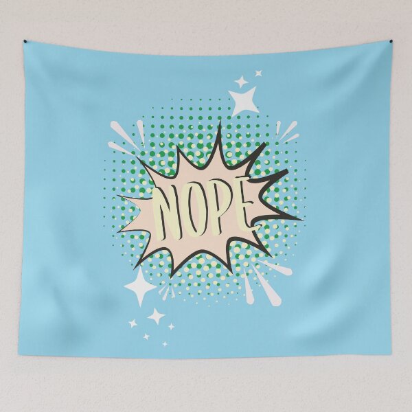 Item preview, NOPE Comic Speech Bubble Meme Funny Aqua designed and sold by Missing In Art.