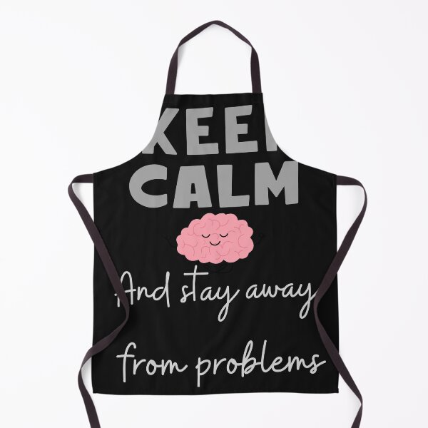 Item preview, keep calm and stay away from problems designed and sold by Bap-tiste.