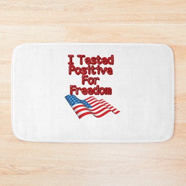 Item preview, I Tested Positive For Freedom designed and sold by Zomazoz.
