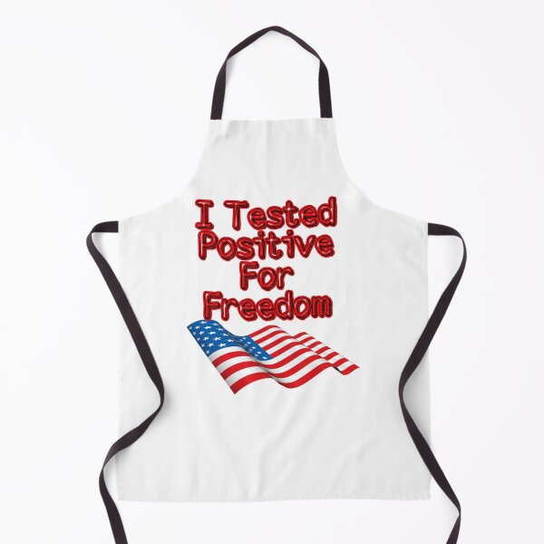 Item preview, I Tested Positive For Freedom designed and sold by Zomazoz.