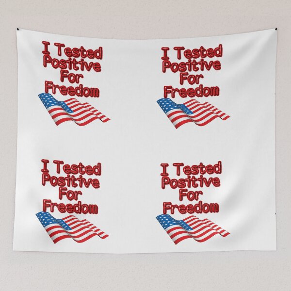 Item preview, I Tested Positive For Freedom designed and sold by Zomazoz.