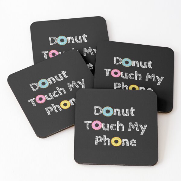 Item preview, Donut Touch My Phone Donut Touch My Phone phone cases iphone cases designed and sold by Daevely.