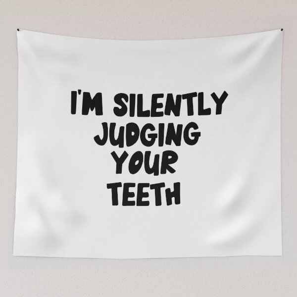 Item preview, I'm Silently Judging Your teeth ,Dentist Funny Quote designed and sold by Every Pet  Shirts.