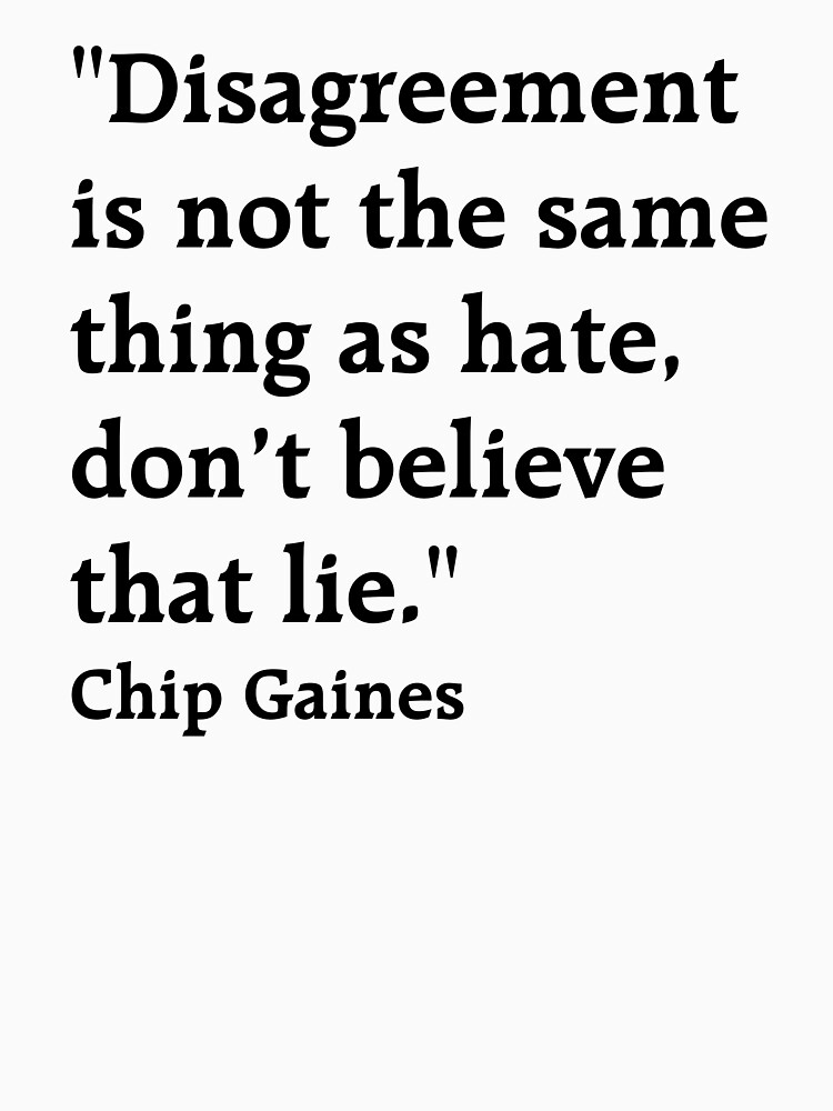 quote-disagreement-is-not-the-same-thing-as-hate-don-t-believe-that