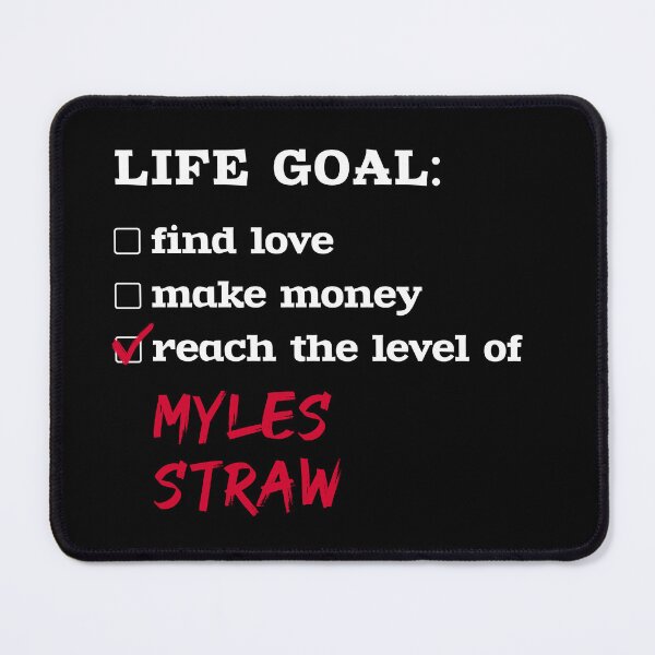 Item preview, Myles Straw - Life goal designed and sold by 2Girls1Shirt.