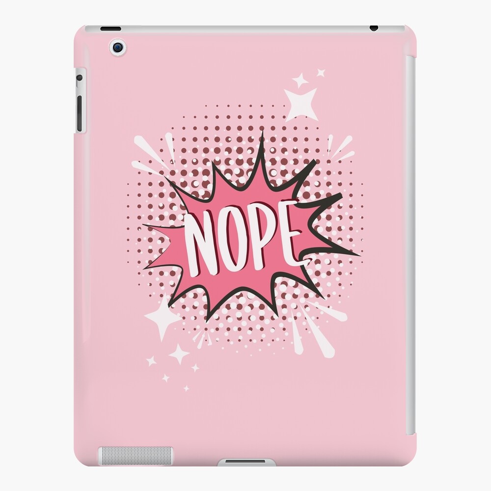 Funda Y Vinilo Para Ipad Nope Comic Speech Bubble Meme Gracioso Rosa De Andrejak88 Redbubble