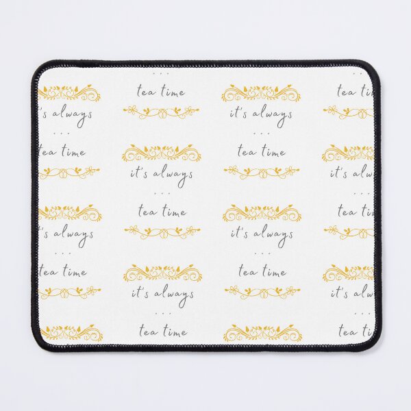 Item preview, It's always tea time. designed and sold by Design Vibes.