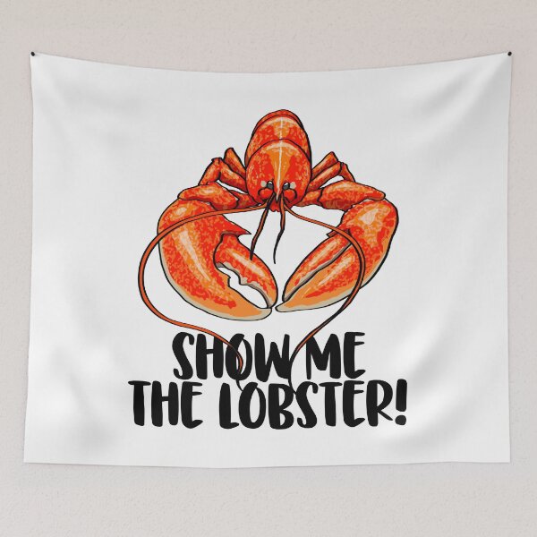 Item preview, Show Me The Lobster designed and sold by Bendthetrend.