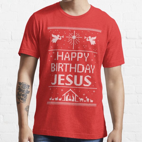 Happy Birthday Jesus - Ugly Christmas Sweater - Scandinavian Knit Red White - Religious Christian Essential T-Shirt