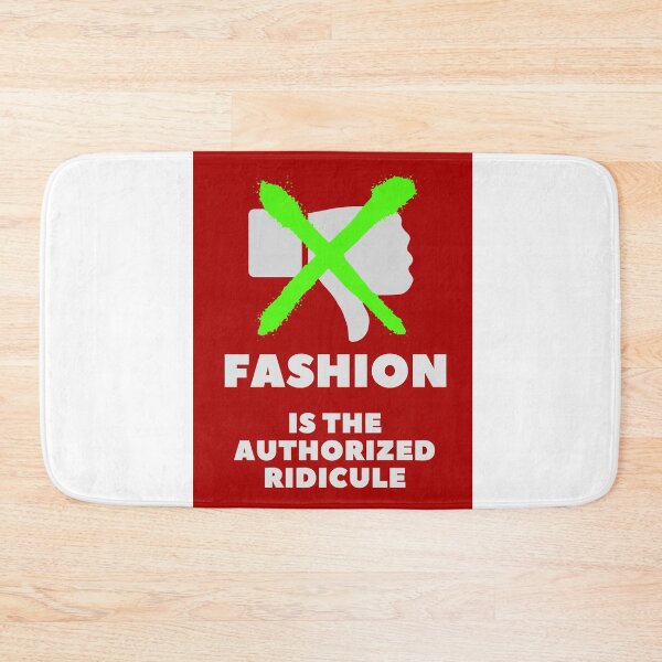 Item preview, "Fashion is the authorized ridicule" designed and sold by TeaMugPhrases.