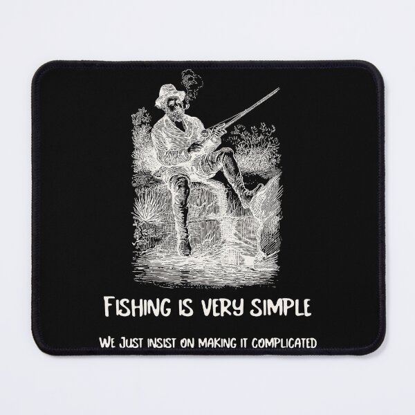 Item preview, Fishing Is Very Simple designed and sold by PompanoTShirts.