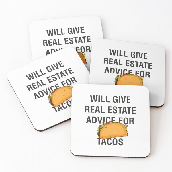 Item preview, Will Give Real Estate Advice For Tacos designed and sold by Wanc Designs.