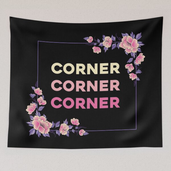 Item preview, Corner Corner Corner designed and sold by Meme Economy.