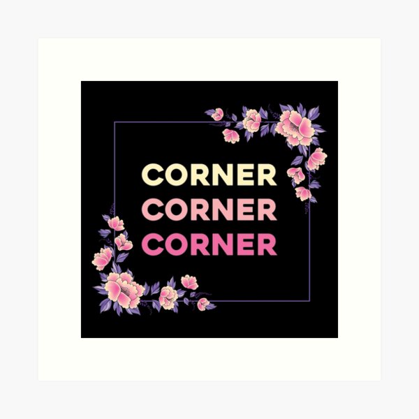 Item preview, Corner Corner Corner designed and sold by Meme Economy.