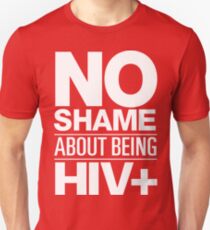 No Shame About Being HIV+ (Red) Unisex T-Shirt